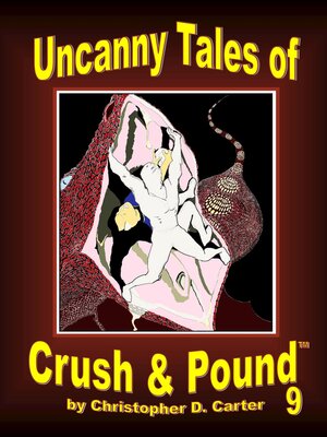 cover image of Uncanny Tales of Crush and Pound 9